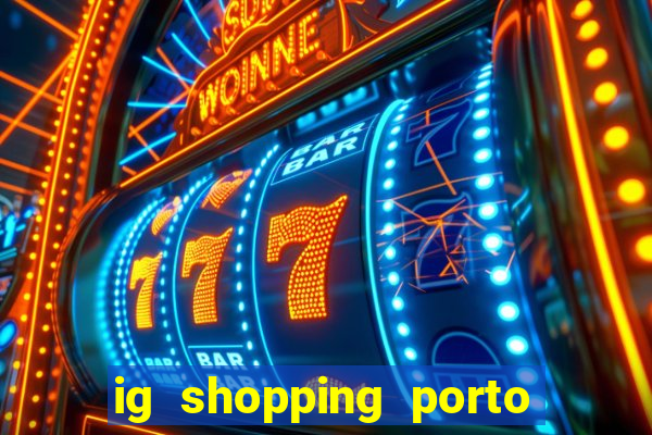 ig shopping porto velho cinema